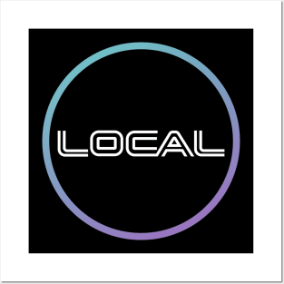 LOCAL - We're Everywhere LOCAL LHC Posters and Art